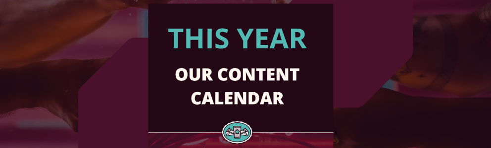 Work With Our Content Calendar